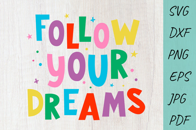 Follow Your Dreams SVG, Motivating inscription Cut File SVG Irina Ostapenko 