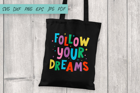 Follow Your Dreams SVG, Motivating inscription Cut File SVG Irina Ostapenko 