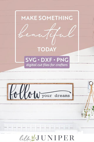 Follow Your Dreams SVG | Motivational | Boho SVG SVG LilleJuniper 