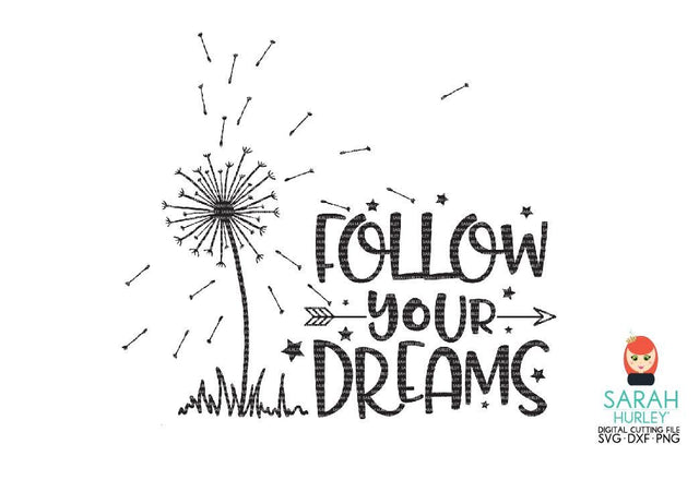 Follow Your Dreams SVG Sarah Hurley 
