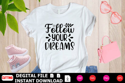 Follow Your Dreams SVG Shahin alam 