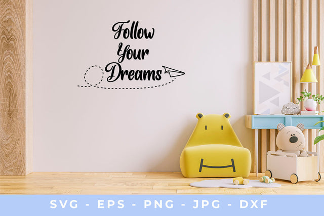 Follow Your Dreams SVG Sublimatiz Designs 