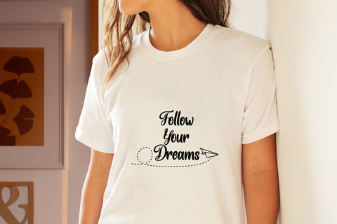 Follow Your Dreams SVG Sublimatiz Designs 