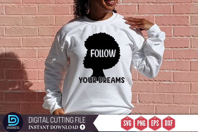 Follow your dreams SVG SVG DESIGNISTIC 