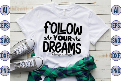 Follow Your Dreams svg SVG nirmal108roy 