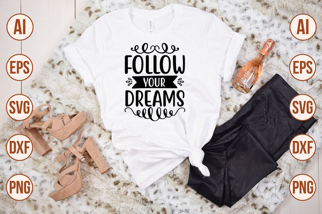 follow your dreams svg SVG shah alam 