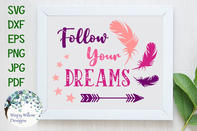 Follow Your Dreams SVG Wispy Willow Designs 