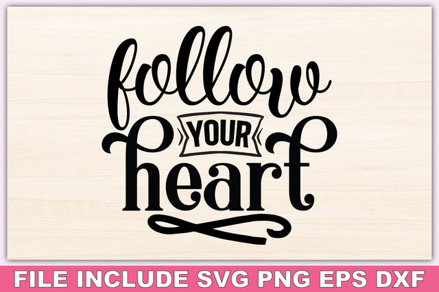 Follow Your Heart SVG Ariyan 