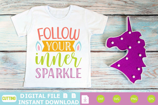 Follow Your Inner Sparkle SVG Shahin alam 