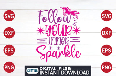 Follow Your Inner Sparkle svg SVG designer krishna 