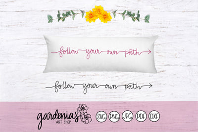 Follow Your Own Path SVG Gardenias Art Shop 