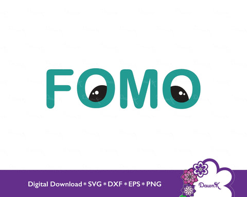 FOMO - Fear of Missing Out, Silly, Fun, Manga Eyes, Teal, SVG SVG DawnKDesigns 