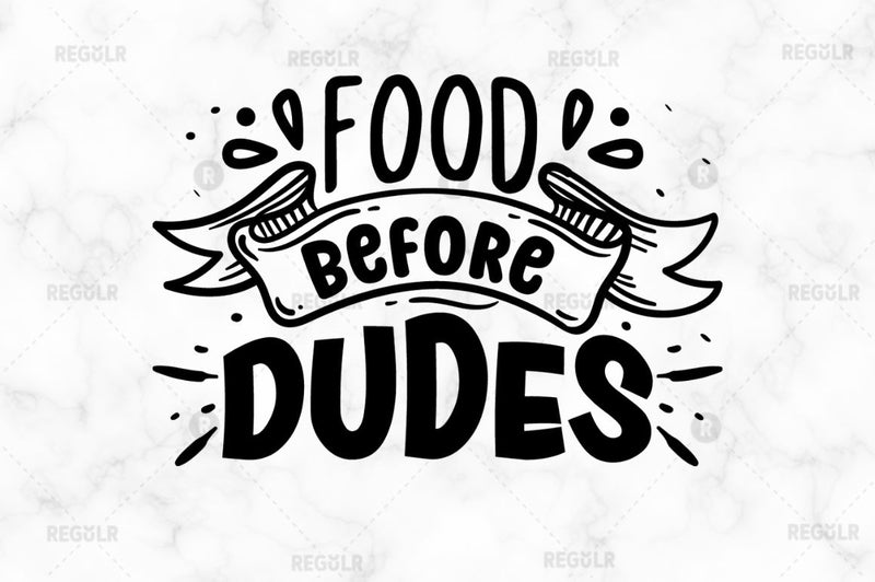 Food before dudes SVG - So Fontsy