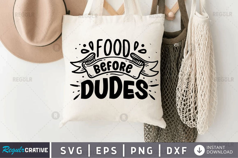 Food before dudes SVG - So Fontsy
