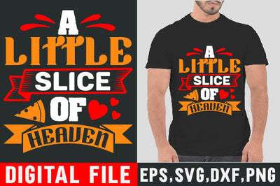 Food & Drink Tshirt Design A little slice of heaven SVG SH_Tee store 