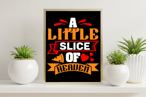 Food & Drink Tshirt Design A little slice of heaven SVG SH_Tee store 