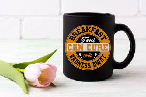 Food & Drink Tshirt Design Breakfast food can cure all sadness away SVG SH_Tee store 