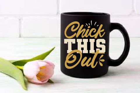 Food & Drink Tshirt Design Chick this out SVG SH_Tee store 