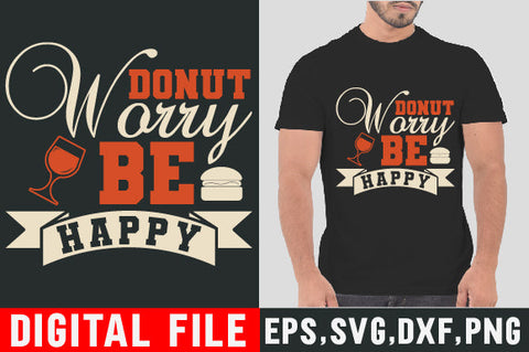 Food & Drink Tshirt Design Donut worry be happy SVG SH_Tee store 