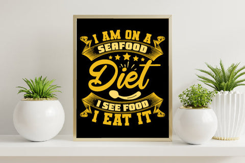 Food & Drink Tshirt Design I am on a seafood diet. I see food I eat it SVG SH_Tee store 