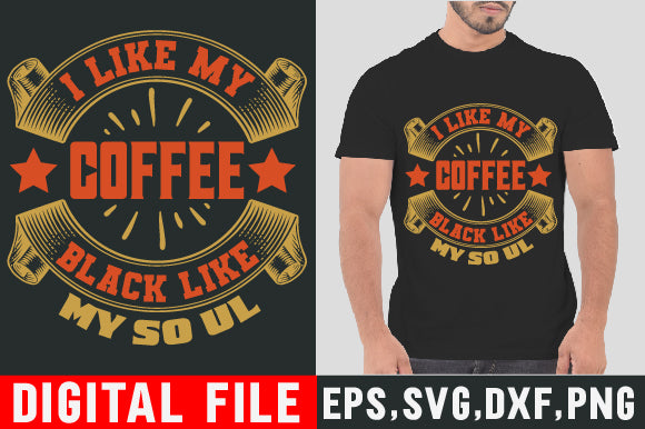 Food & Drink Tshirt Design I like my coffee black like my soul SVG SH_Tee store 