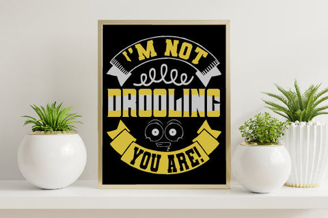 Food & Drink Tshirt Design I m not drooling you are SVG SH_Tee store 
