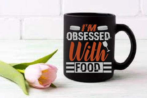 Food & Drink Tshirt Design I m obsessed with food SVG SH_Tee store 