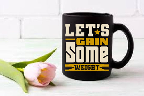 Food & Drink Tshirt Design Let s gain some weight SVG SH_Tee store 