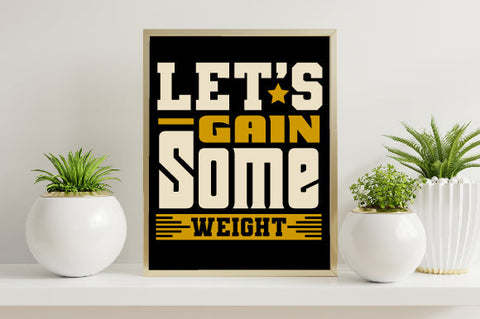 Food & Drink Tshirt Design Let s gain some weight SVG SH_Tee store 
