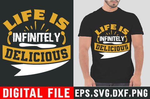 Food & Drink Tshirt Design Life is infinitely delicious SVG SH_Tee store 