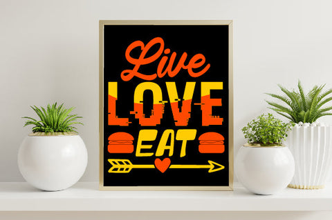 Food & Drink Tshirt Design Live love eat SVG SH_Tee store 