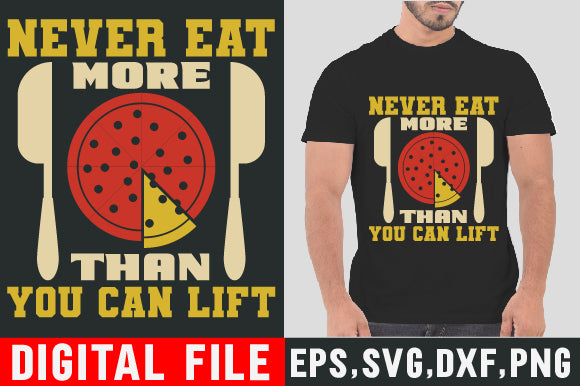 Food & Drink Tshirt Design Never eat more than you can lift SVG SH_Tee store 