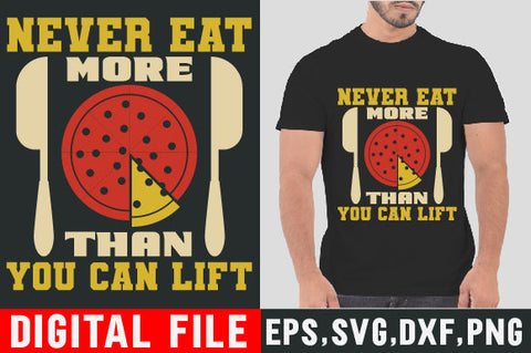 Food & Drink Tshirt Design Never eat more than you can lift SVG SH_Tee store 