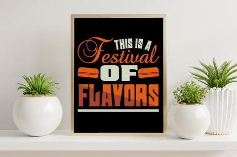 Food & Drink Tshirt Design This is a festival of flavors SVG SH_Tee store 