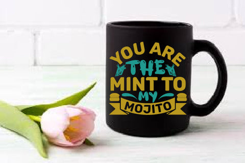 Food & Drink Tshirt Design You Are The Mint To My Mojito SVG SH_Tee store 
