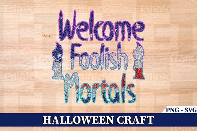 Foolish Mortals SVG Ethnic Touch 