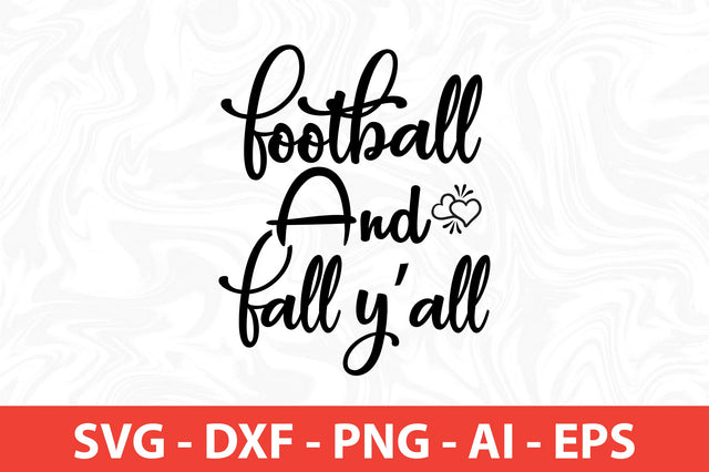 Football and Fall Yall svg SVG orpitasn 