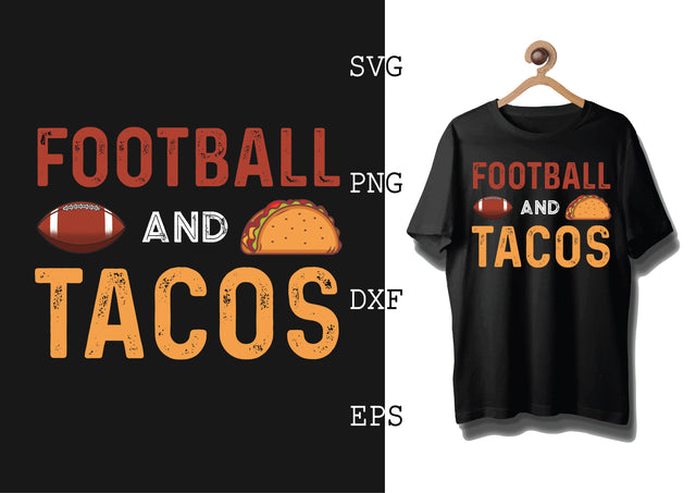 Football and Tacos Svg, Football Season Svg, Football Team Svg, American Football Team Svg SVG DesignTShirt 