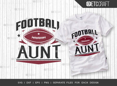 Football Aunt SVG Cut File | Sports Svg | Football Svg | Aunt Shirt Svg | Football girl | Football Gift Svg | Quote Design SVG ETC Craft 