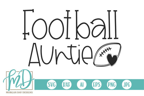 Football Auntie SVG Morgan Day Designs 