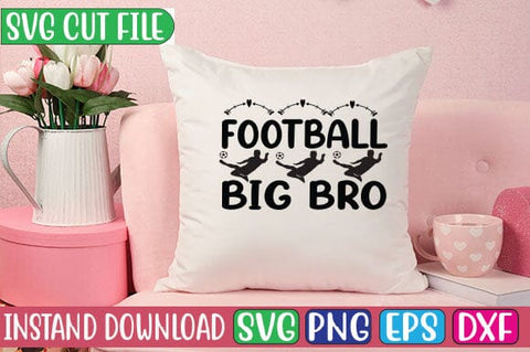 Football Big Bro SVG Cut File SVG Studio Innate 