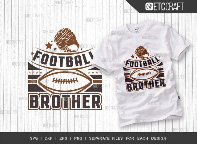 Football Brother SVG Cut File | Sports Svg | Football Svg | Brother Shirt Svg | Football Boy | Football Gift Svg | Quote Design SVG ETC Craft 