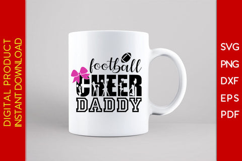 Football Cheer Daddy SVG PNG PDF Cut File SVG Creativedesigntee 