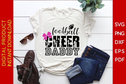 Football Cheer Daddy SVG PNG PDF Cut File SVG Creativedesigntee 