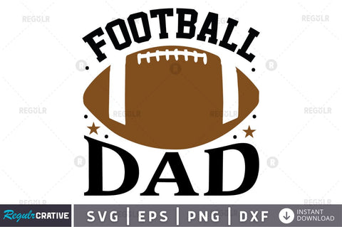Football dad SVG SVG Regulrcrative 