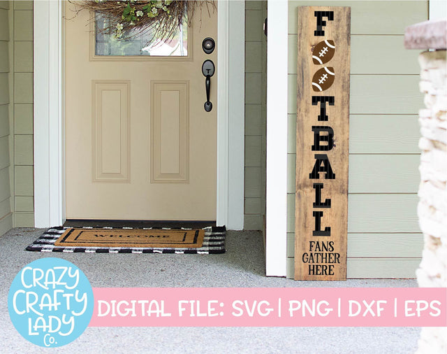 Football Fans Gather Here | Porch Sign SVG Cut File SVG Crazy Crafty Lady Co. 