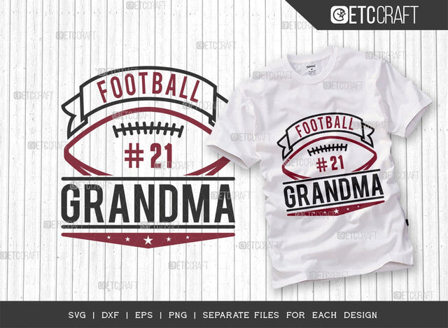 Football Grandma SVG Cut File | Sports Svg | Football Svg | Grandma Shirt Svg | Sports | Football Gift Svg | Quote Design SVG ETC Craft 