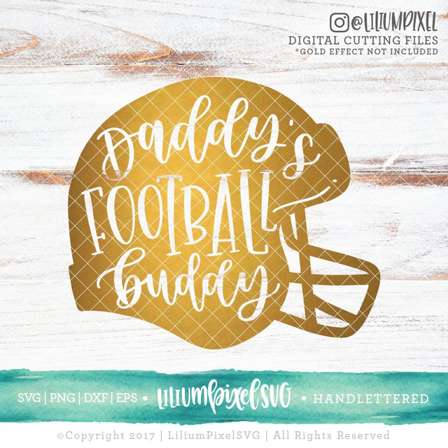 Football Helmet - Daddys Football Buddy SVG Lilium Pixel SVG 