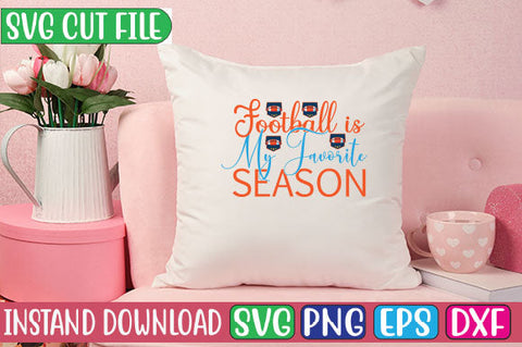Football is My Favorite Season SVG Cut File SVG Studio Innate 