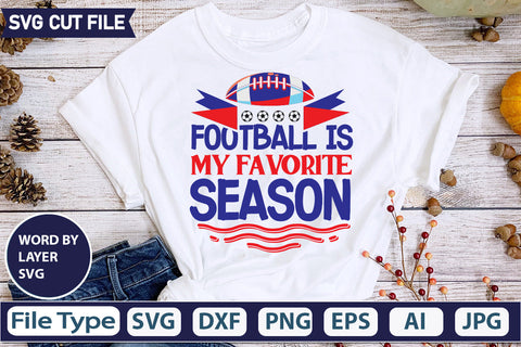 Football Is My Favorite Season SVG Cut file SVGs,quotes-and-sayings,food-drink,mini-bundles,print-cut,on-sale, SVG DesignPlante 503 